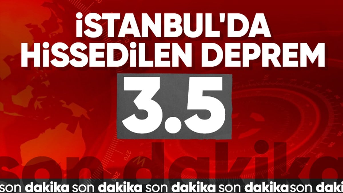 Istanbulda hissedilen bir deprem oldu