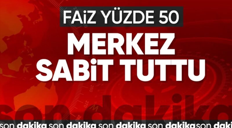 1714120379 Faiz yuzde 50de sabit kaldi